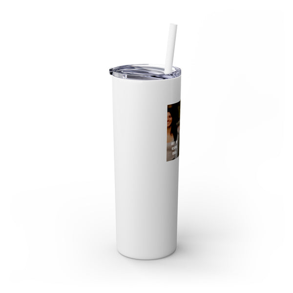 Deadline vs Out of Scope Idea - 20oz Skinny Tumbler with Straw