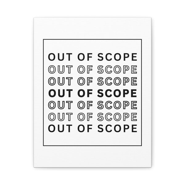Out of Scope - Printed Matte Canvas Wall Art