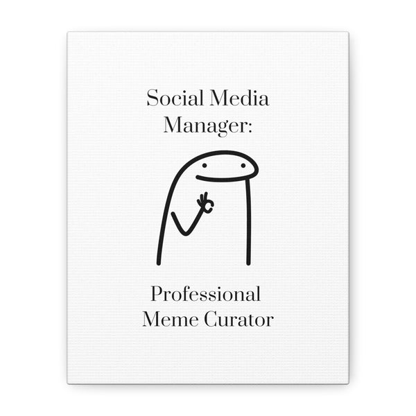 Social Media Manager: Professional Meme Creator - Printed Matte Canvas Wall Art
