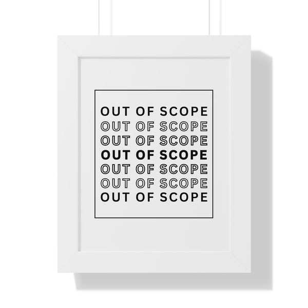 Out of Scope - Framed Wall Art