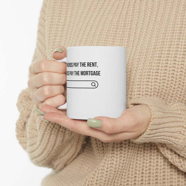 Ads Pay the Mortgage - Ceramic Mug
