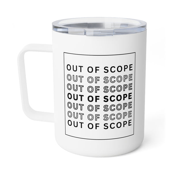Out of Scope - 10oz Insulated Coffee Mug