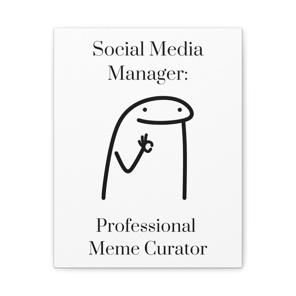 Social Media Manager: Professional Meme Creator - Printed Matte Canvas Wall Art