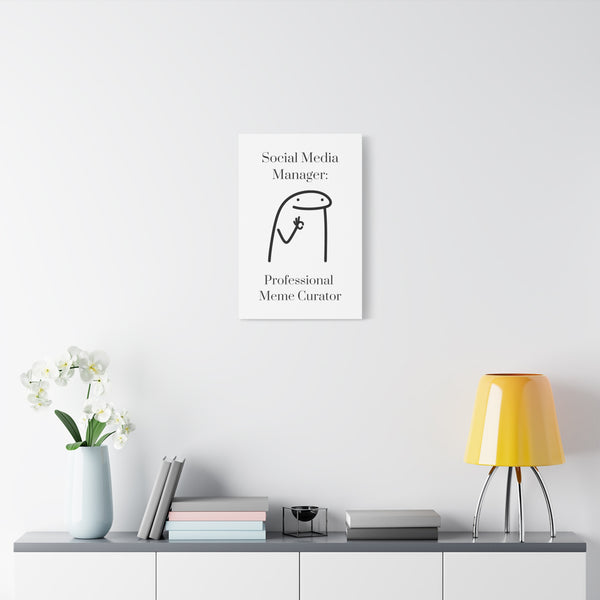 Social Media Manager: Professional Meme Creator - Printed Matte Canvas Wall Art
