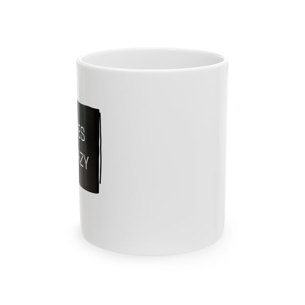 Pitches be Crazy - Ceramic Mug