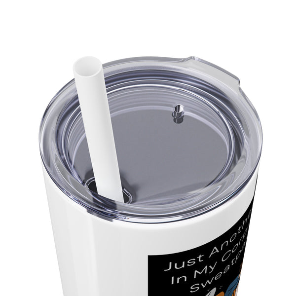 Corporate Sweatpants - 20oz Skinny Tumbler with Straw