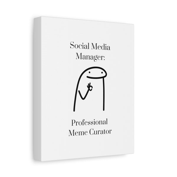Social Media Manager: Professional Meme Creator - Printed Matte Canvas Wall Art