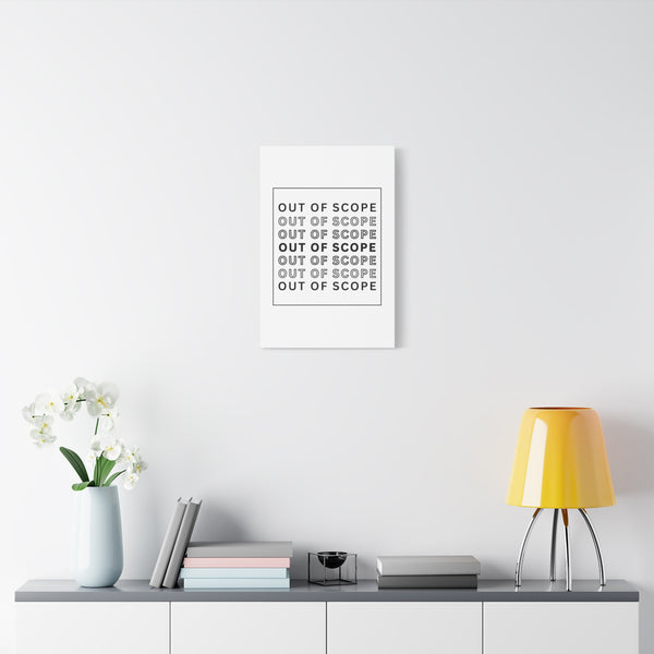 Out of Scope - Printed Matte Canvas Wall Art