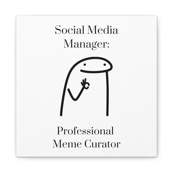 Social Media Manager: Professional Meme Creator - Printed Matte Canvas Wall Art