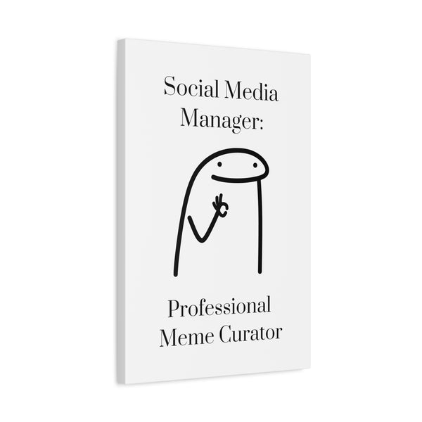 Social Media Manager: Professional Meme Creator - Printed Matte Canvas Wall Art