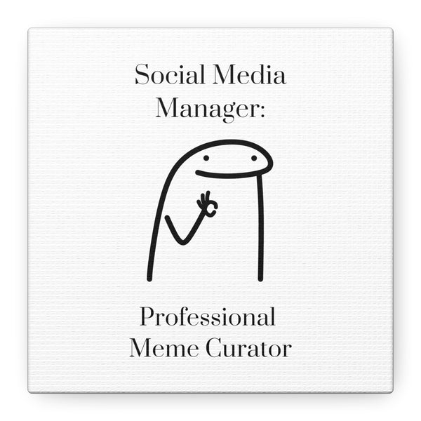 Social Media Manager: Professional Meme Creator - Printed Matte Canvas Wall Art
