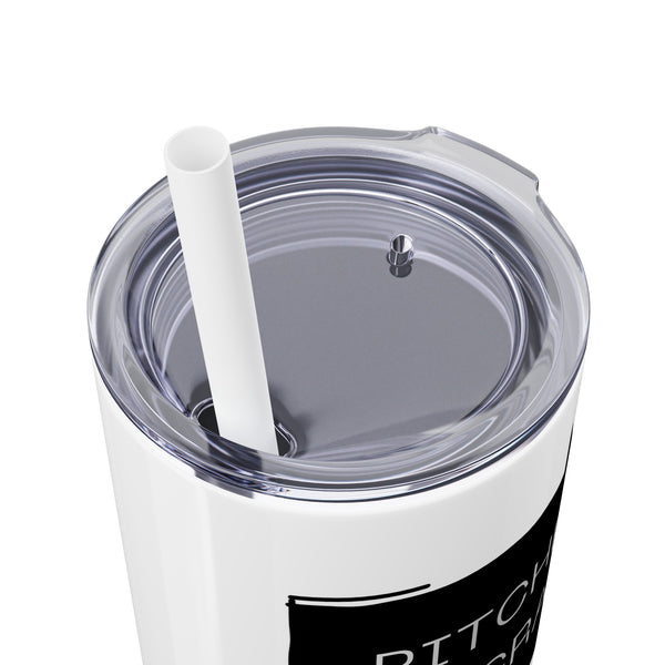 Pitches be Crazy - 20oz Skinny Tumbler with Straw