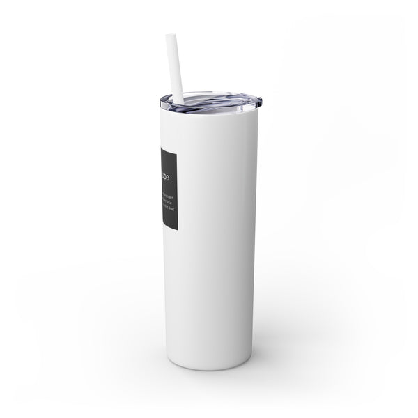 Out of Scope: Corporate Term - 20oz Skinny Tumbler with Straw