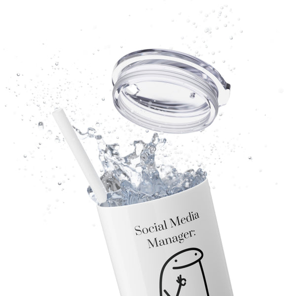 Social Media Manager: Professional Meme Creator - 20oz Skinny Tumbler with Straw