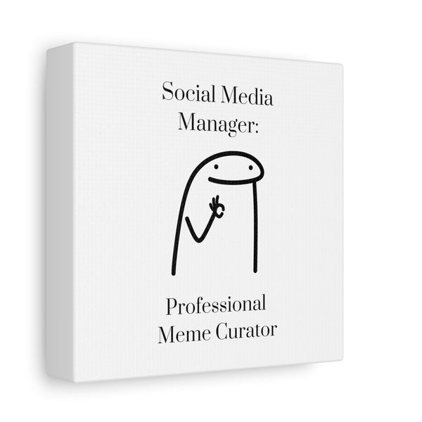 Social Media Manager: Professional Meme Creator - Printed Matte Canvas Wall Art