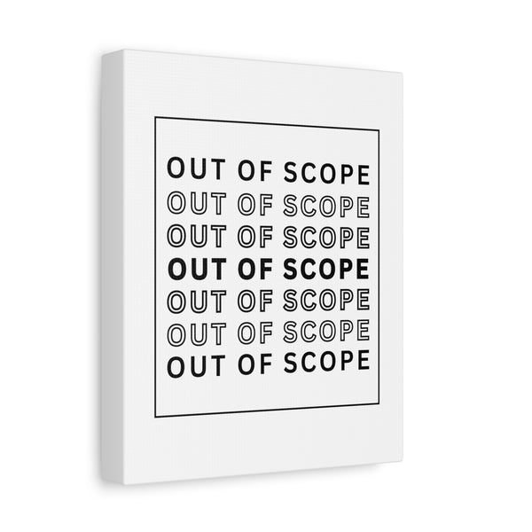 Out of Scope - Printed Matte Canvas Wall Art