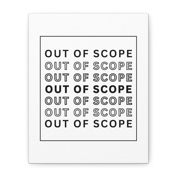 Out of Scope - Printed Matte Canvas Wall Art
