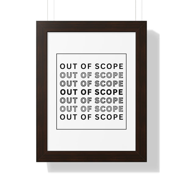Out of Scope - Framed Wall Art