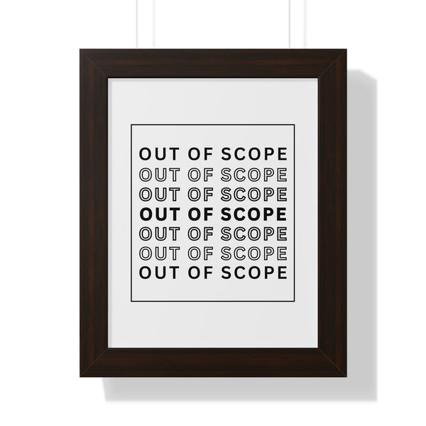 Out of Scope - Framed Wall Art