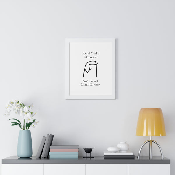 Social Media Manager: Professional Meme Curator - Framed Wall Art