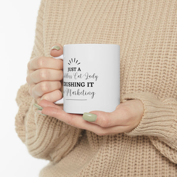 Childless Cat Lady In Marketing - Ceramic Mug