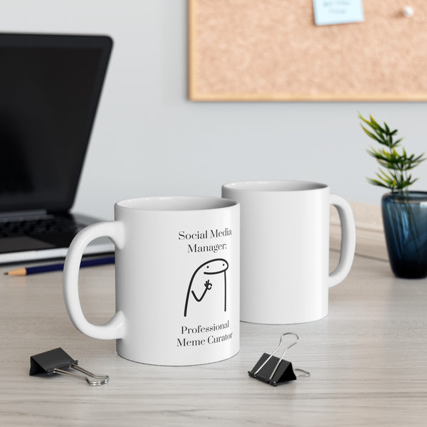 Social Media Manager: Professional Meme Curator - Ceramic Mug