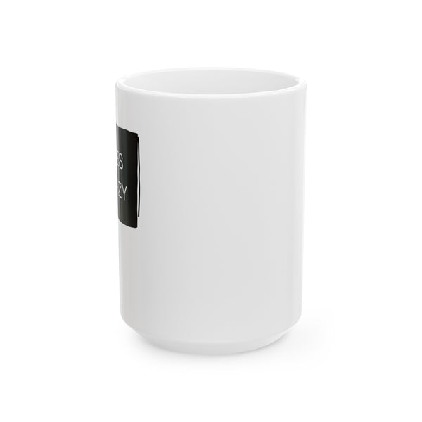 Pitches be Crazy - Ceramic Mug